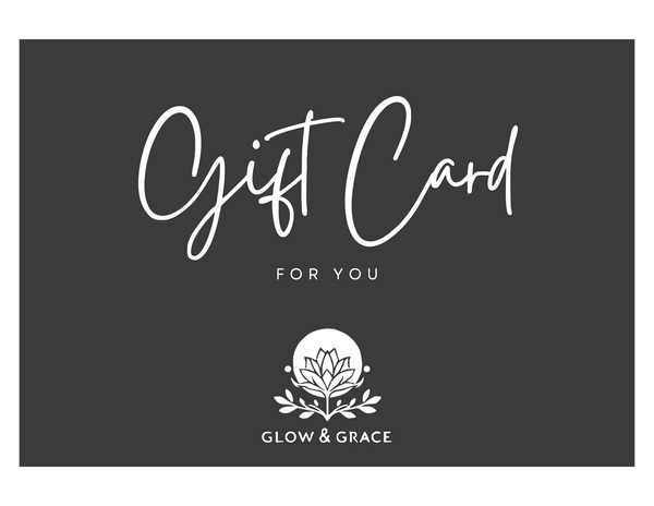 Glow & Grace Gift Card - Glow & Grace